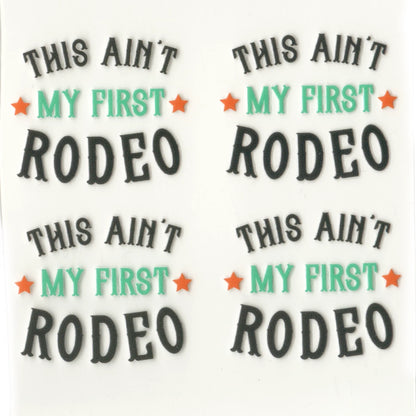 UV DTF Decal - Not First Rodeo 4 Set 2" (Keychain NOT Inclued)