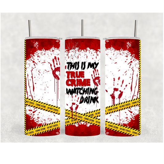 20oz Crime Watching Drink